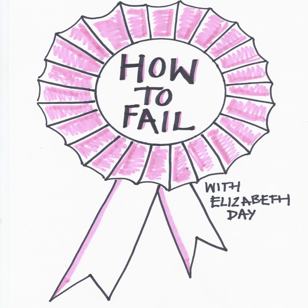 A drawing of a pink rosette with the words How to Fail in the centre